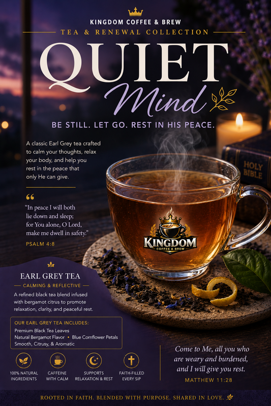 Quiet Mind | Earl Grey Tea